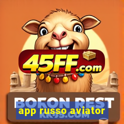 app russo aviator